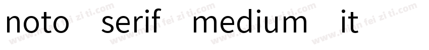 noto serif medium it字体转换